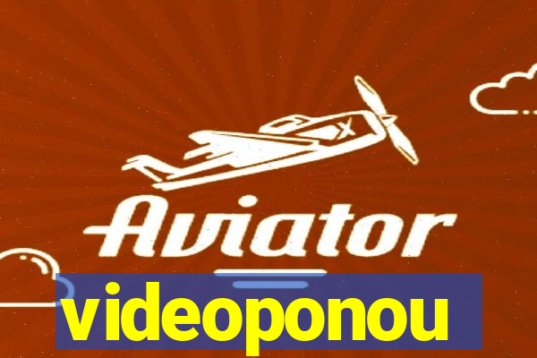 videoponou