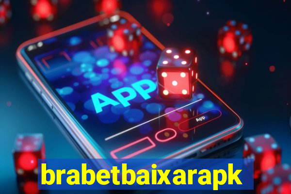 brabetbaixarapk