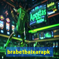 brabetbaixarapk