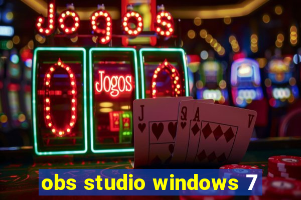 obs studio windows 7