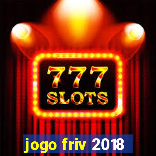 jogo friv 2018