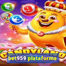 bet959 plataforma