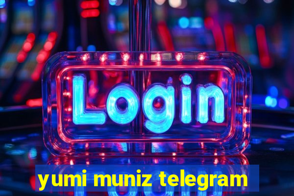 yumi muniz telegram