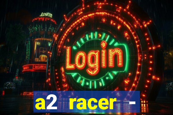 a2 racer - riscando o asfalto filme completo dublado download