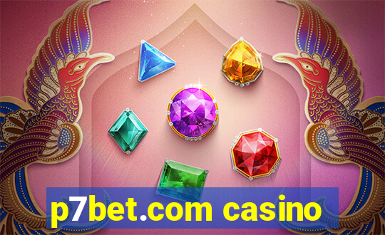 p7bet.com casino