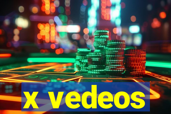 x vedeos