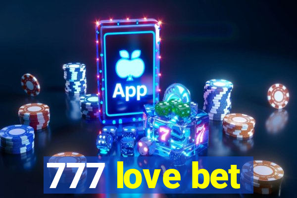 777 love bet