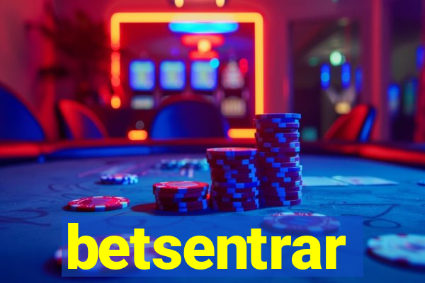 betsentrar