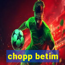 chopp betim
