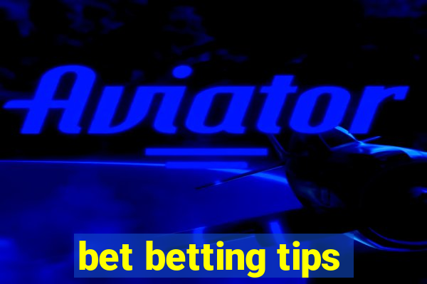 bet betting tips