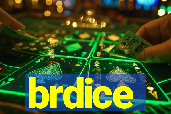 brdice