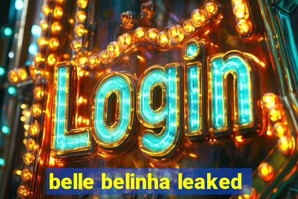 belle belinha leaked