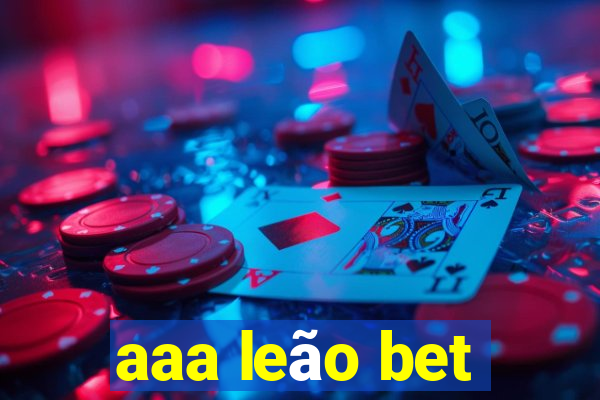 aaa leão bet