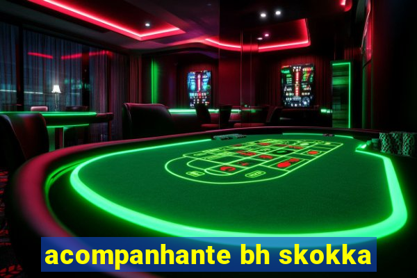 acompanhante bh skokka