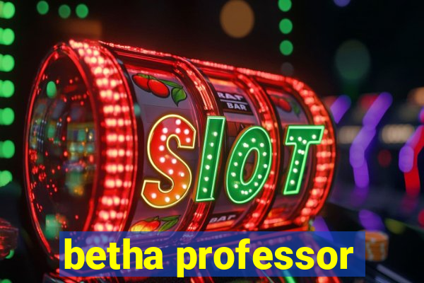 betha professor