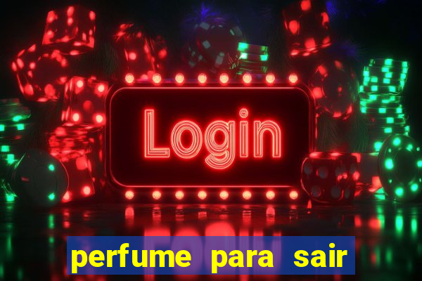 perfume para sair a noite