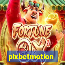 pixbetmotion