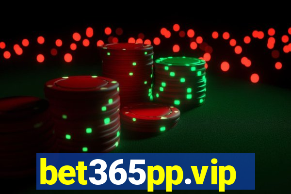 bet365pp.vip