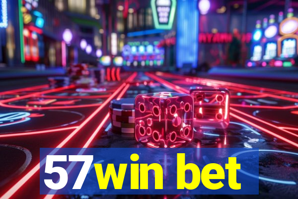 57win bet