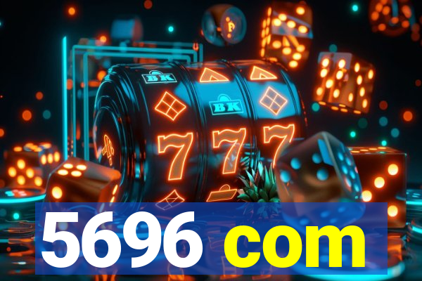 5696 com