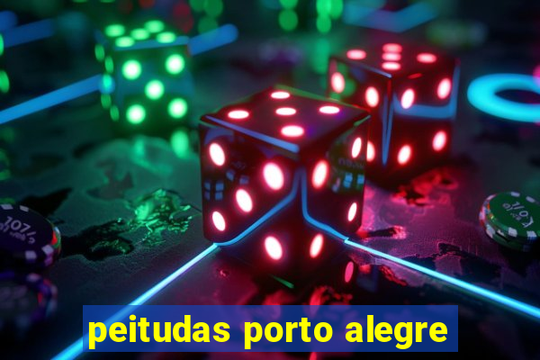 peitudas porto alegre