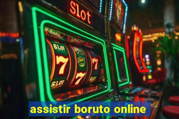 assistir boruto online