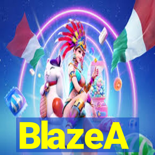 BlazeA