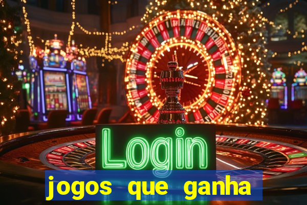 jogos que ganha dinheiro gratis