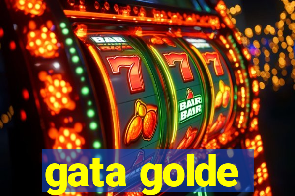 gata golde