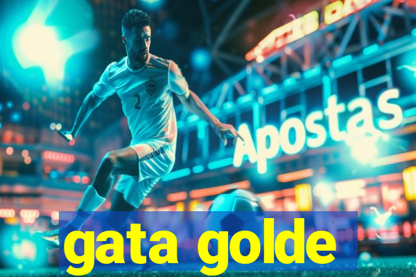 gata golde