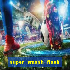 super smash flash 2 jogos