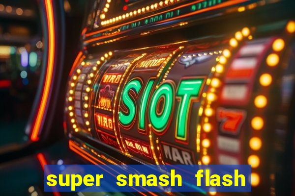 super smash flash 2 jogos