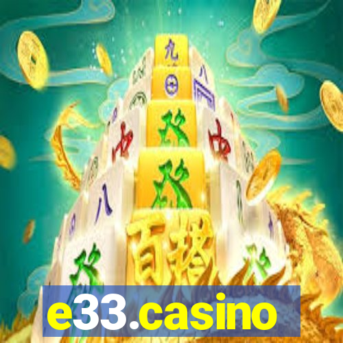 e33.casino