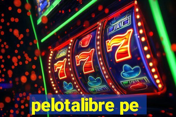 pelotalibre pe