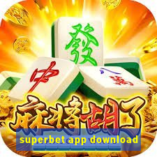 superbet app download