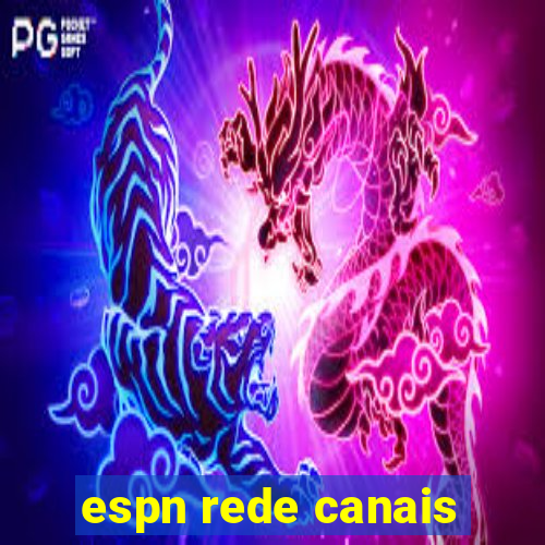 espn rede canais
