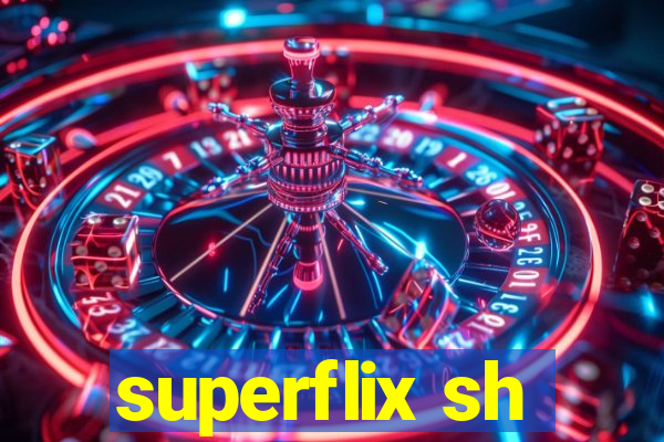 superflix sh