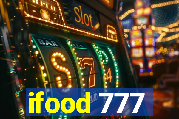 ifood 777