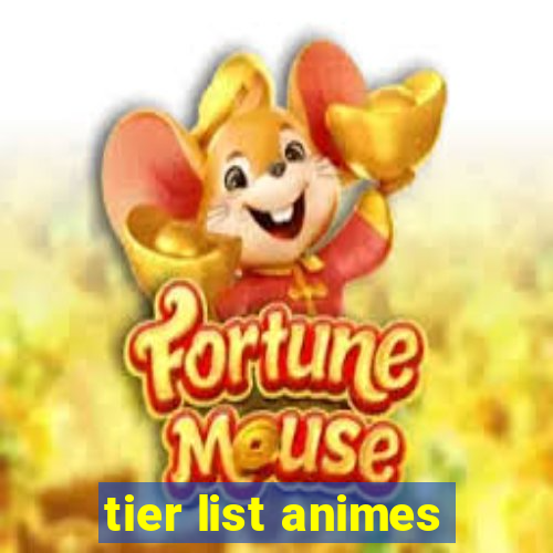 tier list animes