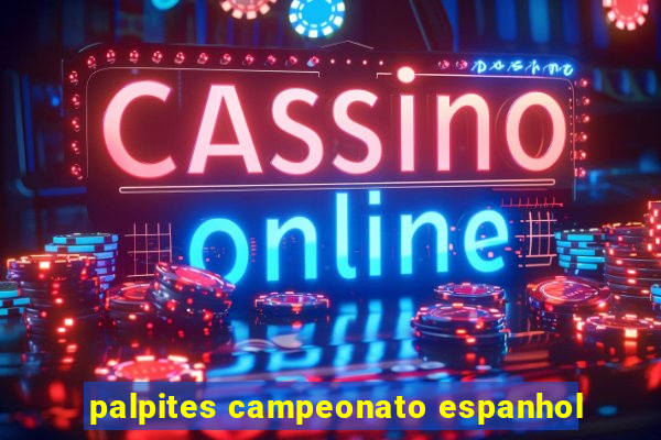 palpites campeonato espanhol