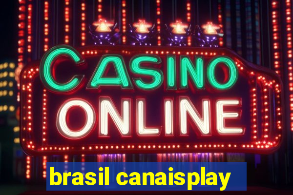 brasil canaisplay