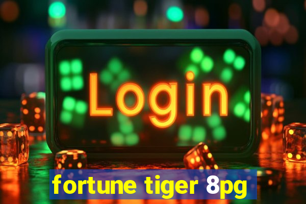 fortune tiger 8pg
