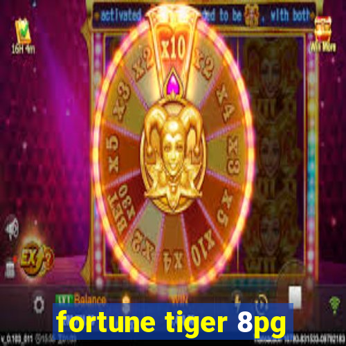 fortune tiger 8pg