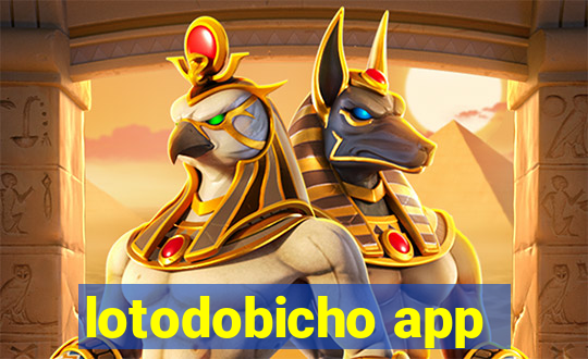 lotodobicho app
