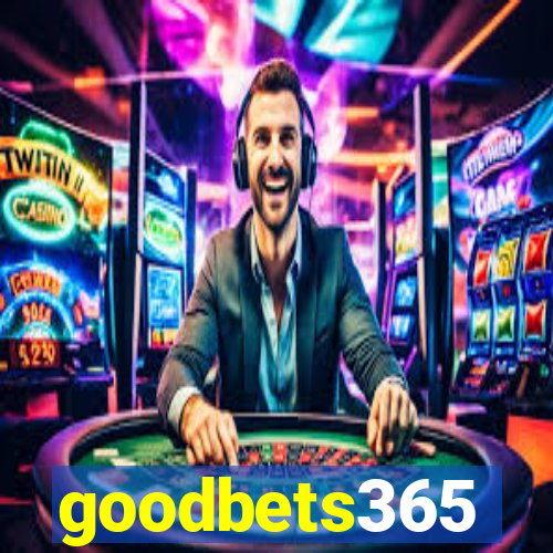 goodbets365