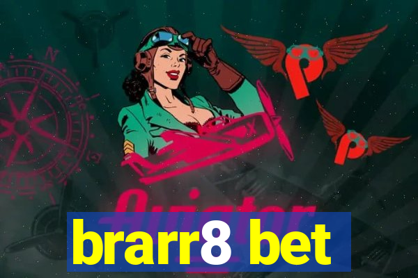 brarr8 bet