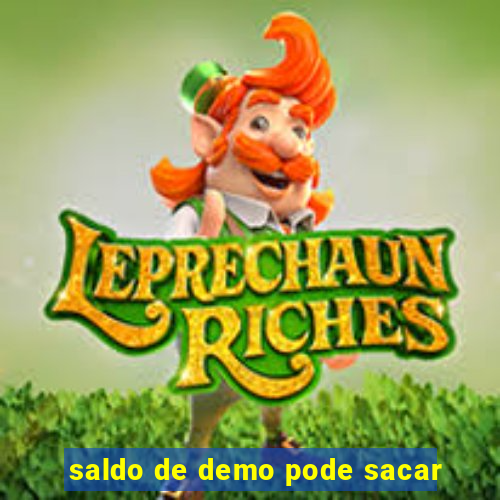 saldo de demo pode sacar