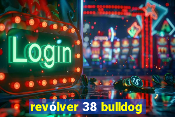revólver 38 bulldog