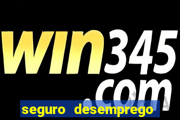 seguro desemprego cai que horas