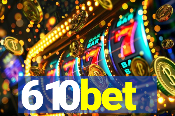 610bet